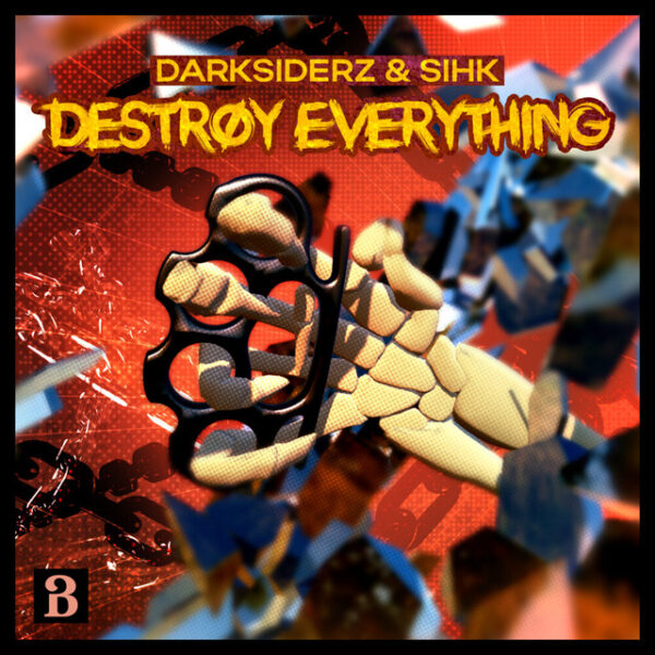 Darksiderz &Sihk - Destroy Everything